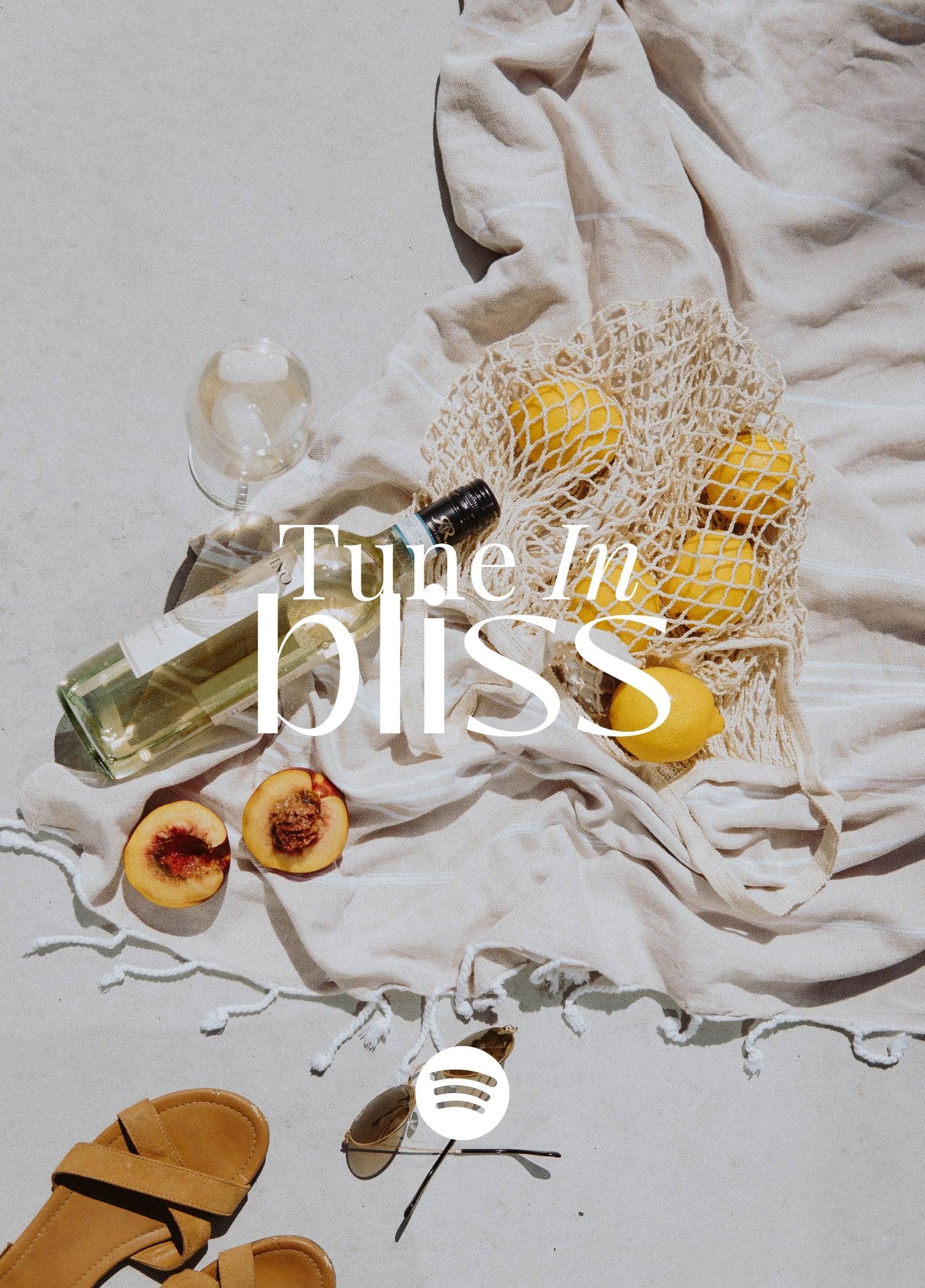 TUNE IN: BLISS