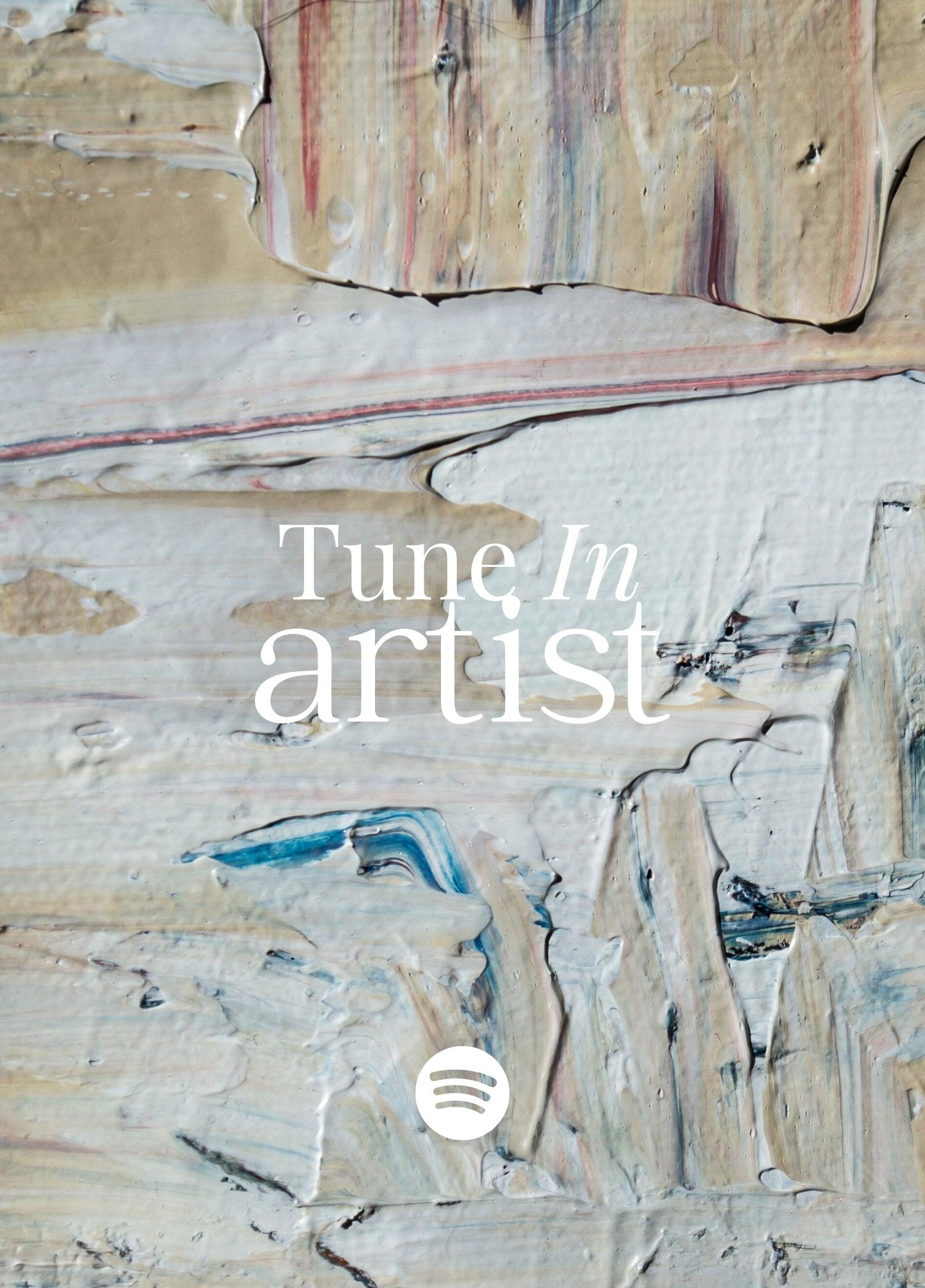 TUNE IN: ARTIST