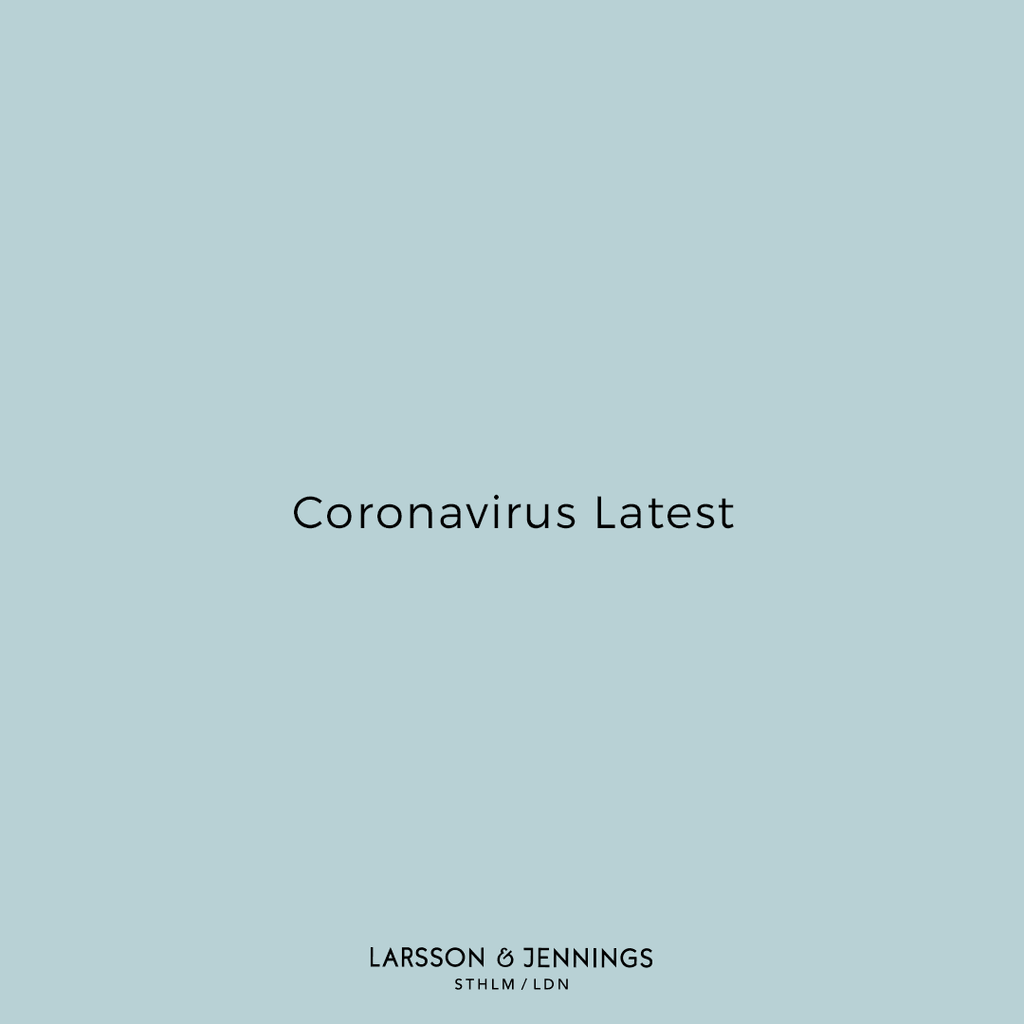 Coronavirus Latest - Larsson & Jennings | Official Store